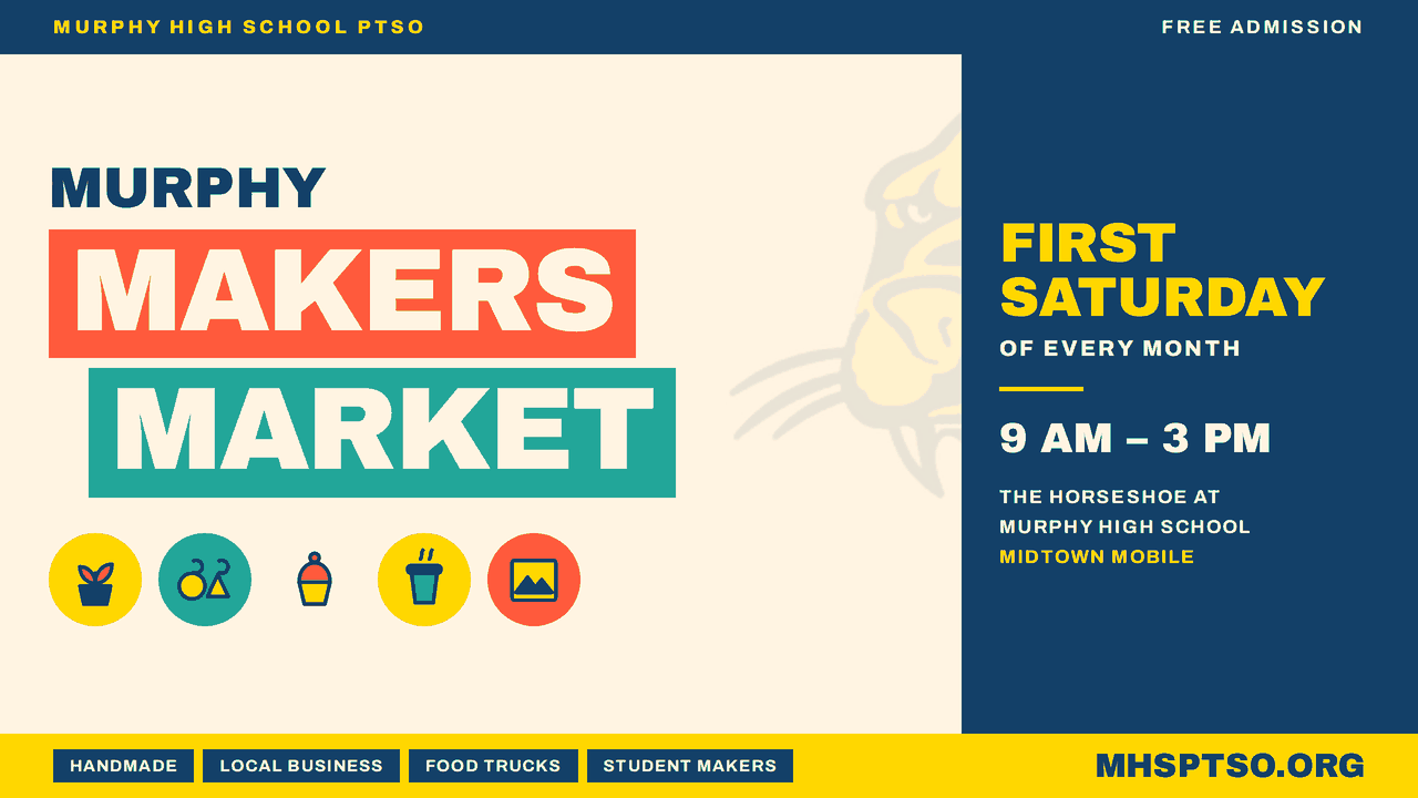 Murphy Makers Market. Free admission. First Saturday of every month, 9 AM to 3 PM, the Horseshoe at Murphy High School, midtown Mobile. Handmade, local business, food trucks, student makers.